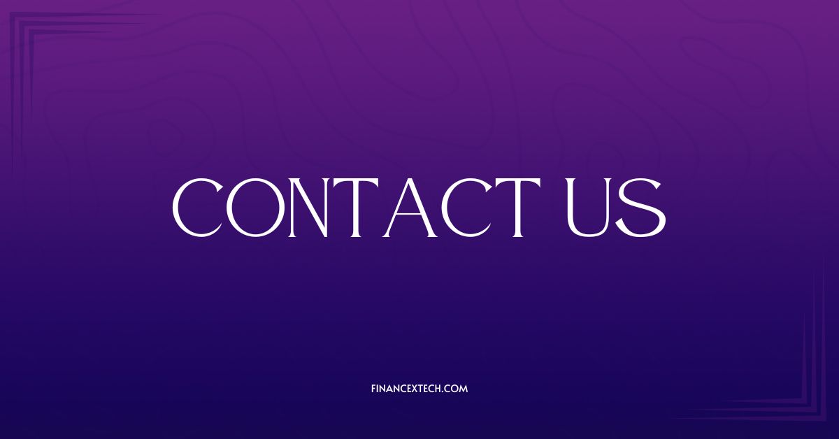 Contact Us For FinanceXTech